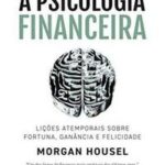 A psicologia financeira