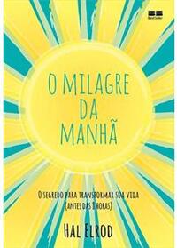 O milagre da manhã O segredo par